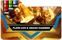 Flare-Axe & Smash Hammer (M01 93 SA).png