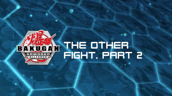 The Other Fight, Part 2 - The Bakugan Wiki