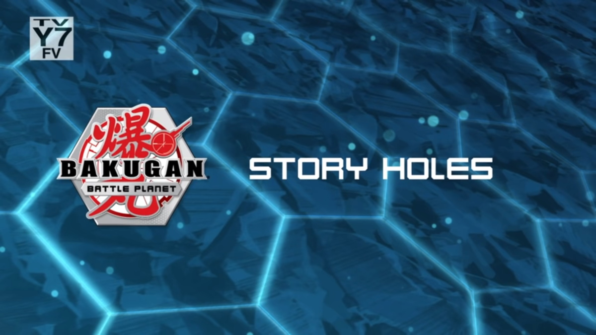 Story Holes - Bakugan Wiki