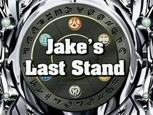 Jake's Last Stand - The Bakugan Wiki