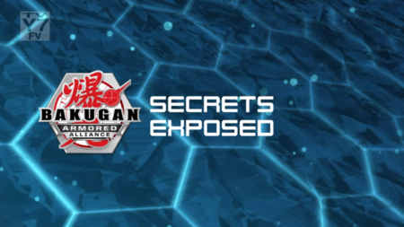 Secrets Exposed - The Bakugan Wiki